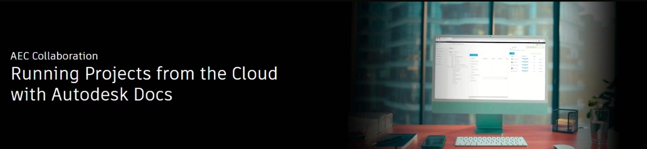 Webinar Autodesk: Gestionarea proiectelor in cloud cu ajutorul Docs