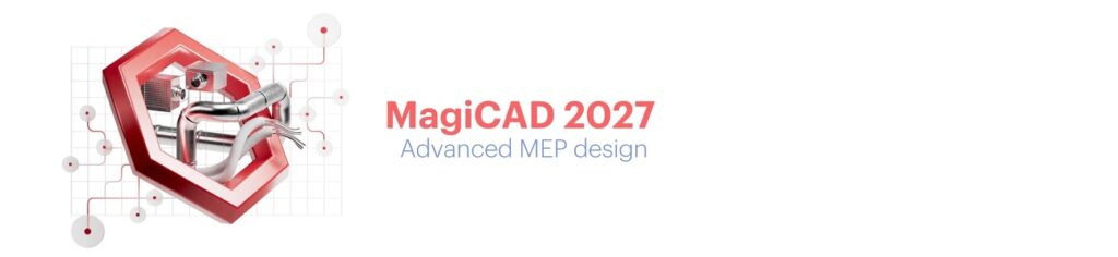 Invitatie webinar: Descopera noile functionalitati MagiCAD 2027!